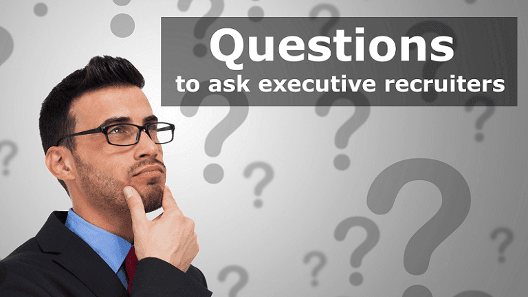 questions to ask executive recruiters